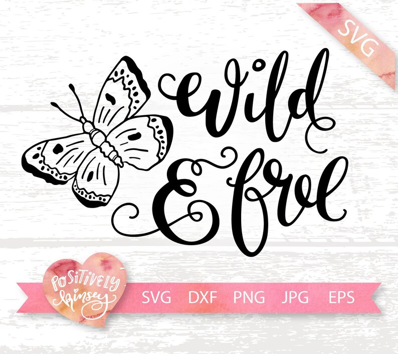 Svg Designs Girls Boho Svg Wild and Free SVG Teens Svg for Shirts Svg Files for Cricut DXF Butterfly Svg for Women Silhouette PNG