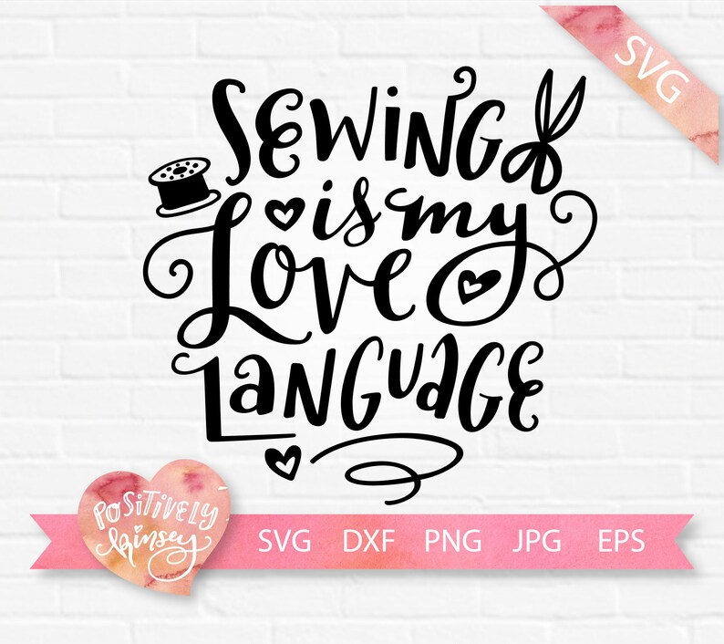 Download Sewing SVG Sewing is My Love Language Crafting Svg Quote ...