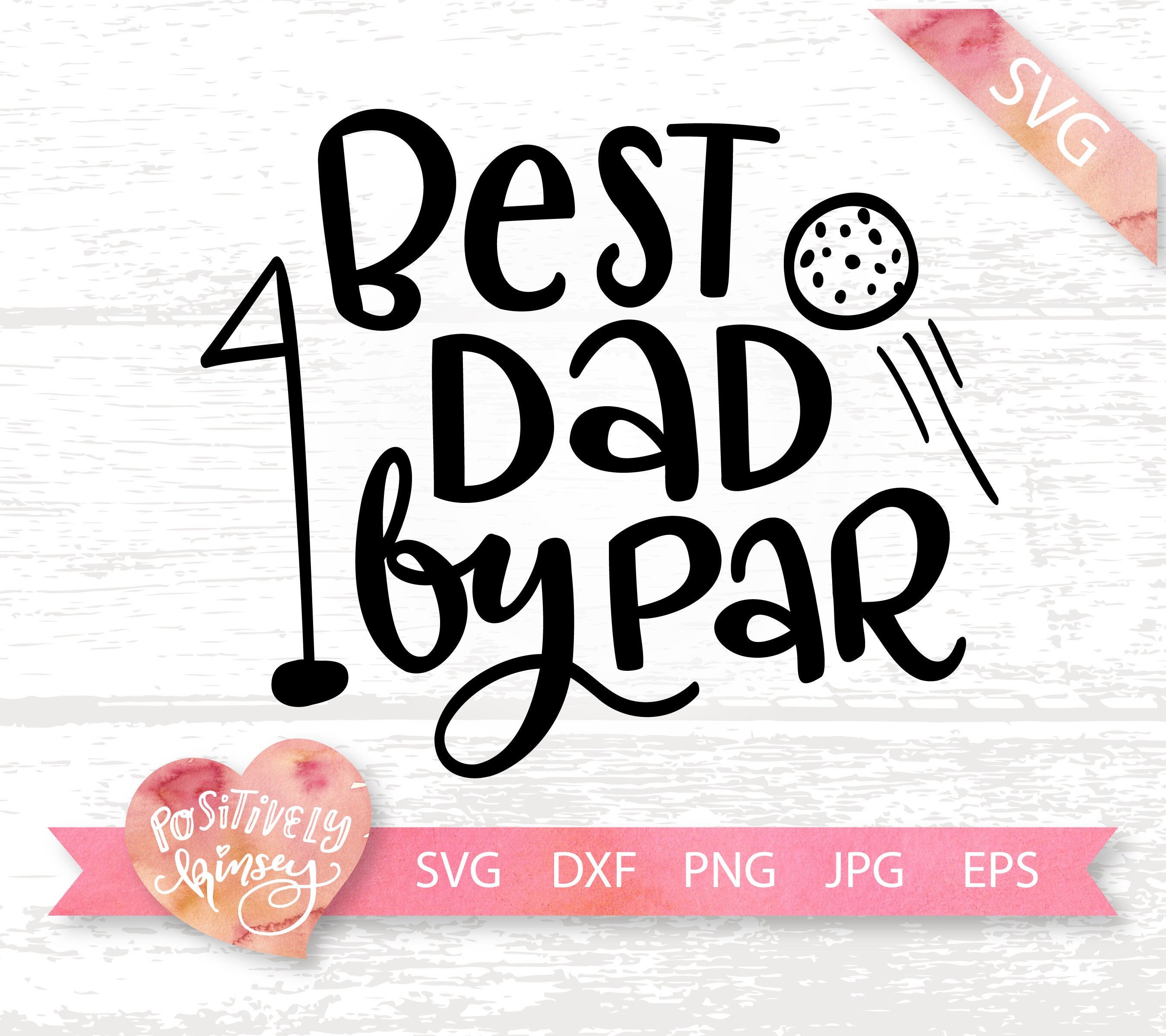 Download Funny Golf Svg Best Dad by Par Father's Day Svg Dad | Etsy