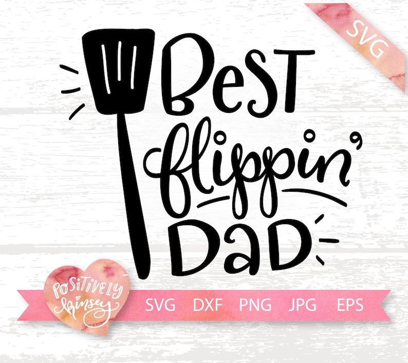 Download Grilling Svg Svg Files For Cricut Dxf Funny Father S Day Svg For Father S Day Shirts Grill Master Svg Dad Svg Png Best Flippin Dad Clip Art Art Collectibles