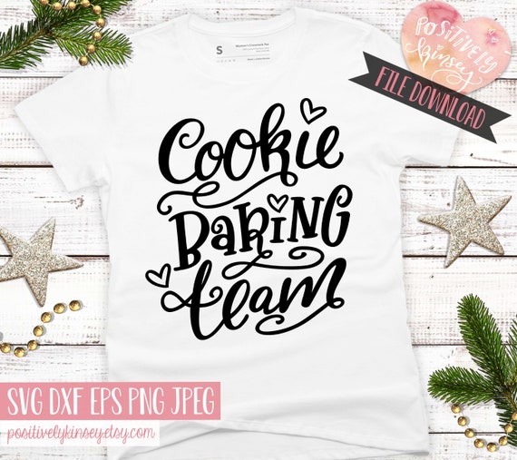 Download Free Cookie Baking Team Svg Christmas Cookie Svg Cut File Baking Etsy SVG DXF Cut File