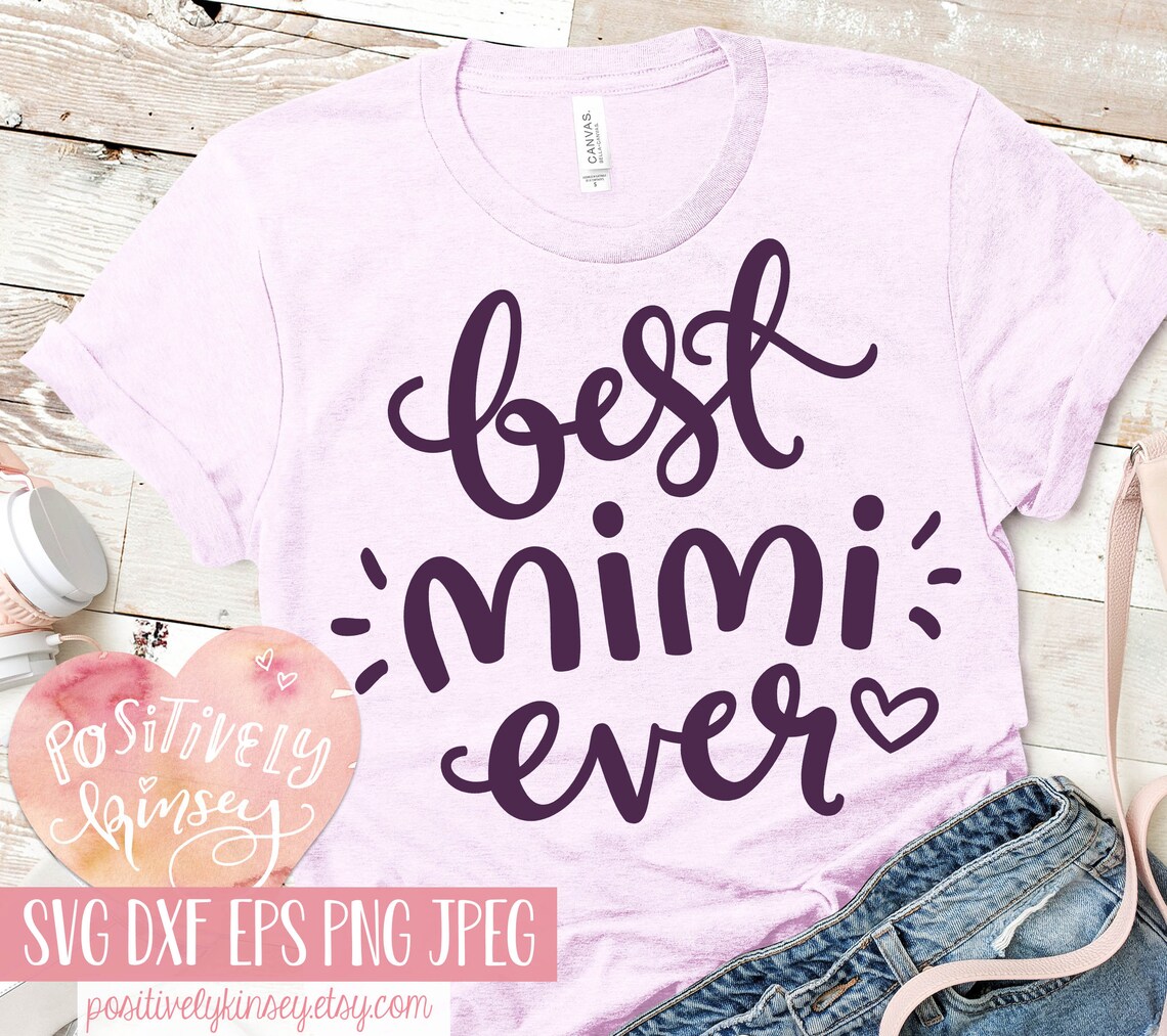 Mothers Day SVG Best Mimi Ever Svg Mimi Svg Happy Mothers | Etsy