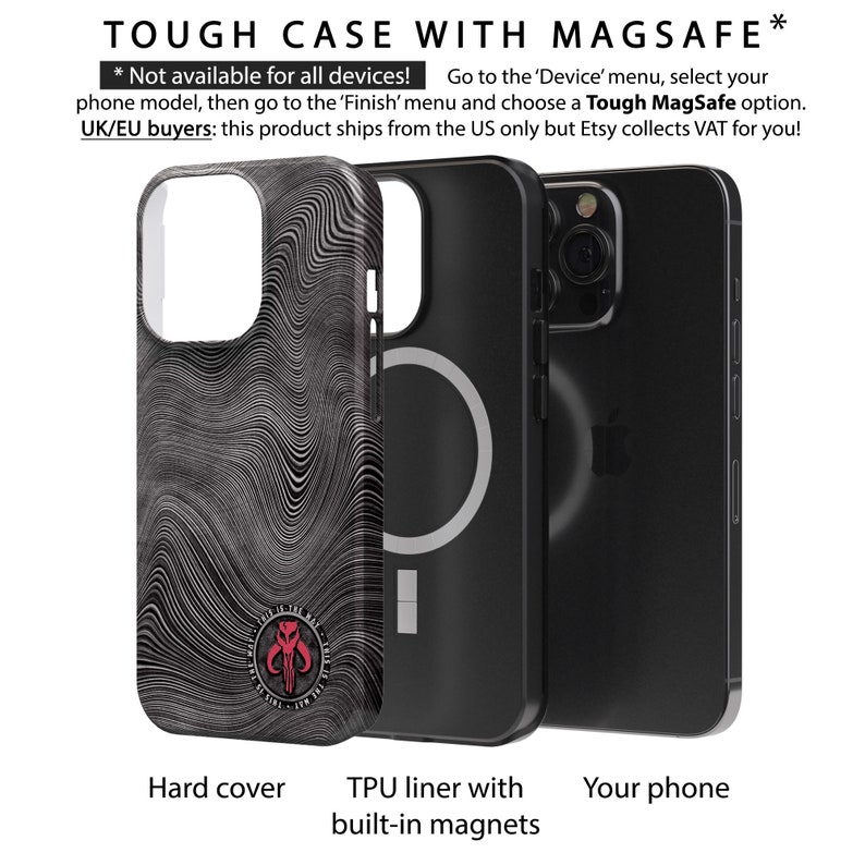 May include: A black phone case with a white and gray wavy pattern. The case has a built-in magnetic ring for use with MagSafe accessories. The text "Tough Case with MagSafe*" is at the top of the image. The text "*Not available for all devices! Go to the 'Device' menu, select your phone model, then go to the 'Finish' menu and choose a Tough MagSafe option. UK/EU buyers: this product ships from the US only but Etsy collects VAT for you!" is below the image.