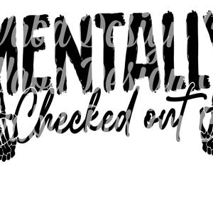 Mentally Checked Out