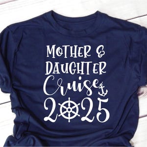 Mother and Daughter Cruise 2025 SVG, Family Cruise trip SVG for Shirt, Cruise Squad 2025 SVG, Vacation svg, Cruise Ship svg file