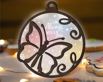 Butterfly Memorial Christmas Ornament SVG Glowforge, I am Always With You SVG Laser Cut File, multi-layer for CNC machine