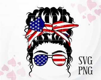 4th of July Messy Bun SVG, Mom Life SVG, Sublimation PNG, American Flag svg, Patriotic png for Shirt, Cricut, Silhouette, Printable