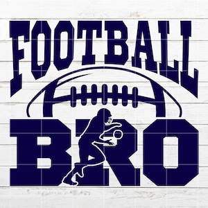 May include: A navy blue graphic design with the text "FOOTBALL BRO" and a football with a player running with the ball.