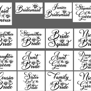 May include: A set of 16 printable wedding signs with various titles for the bridal party, including Maid of Honor, Bridesmaid, Junior Bridesmaid, Stepmother of the Groom, Stepmother of the Bride, Bride Squad, Niece of the Bride, Daughter of the Groom, Aunt of the Bride, Aunt of the Groom, Daughter in Law of the Bride, Cousin of the Bride, Sister in Law of the Bride, Family of the Bride, and Niece of the Groom.