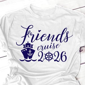 Friends Cruise 2026 SVG, Summer Vacation SVG, Friends Trip svg, Ship svg file for Shirt, Cricut, Silhouette, Sublimation PNG image 2