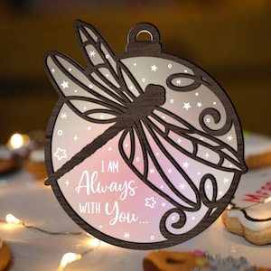 Dragonfly Memorial Christmas Ornament SVG Glowforge, I am Always With You SVG Laser Cut File, multi-layer for CNC machine