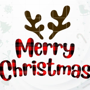 Merry Christmas SVG, Buffalo Plaid SVG, Reindeer Antlers svg files for Cricut, Silhouette, Sublimation PNG