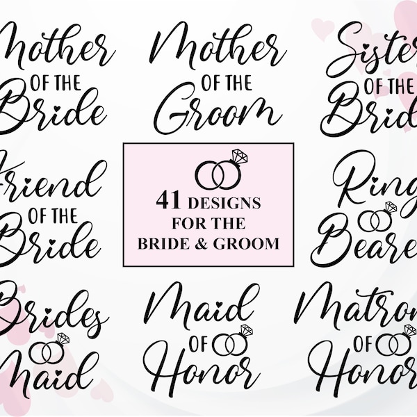 Bridesmaid SVG Bundle, Mother of the Bride SVG, Matron of Honor SVG for Cricut, Bachelorette Party svg for Shirt, Hanger, or other Gifts