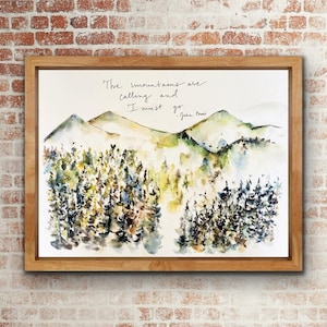 The Mountains Are Calling I Must Go John Muir Watercolour Print, Watercolour Tree Mountain Scene Hiker Quote Art Print