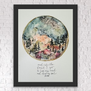 Nella foresta vado a perdere la testa e a trovare la mia anima Stampa citazione acquerello di John Muir, Arte acquerello della foresta di montagna lunare Arte della natura