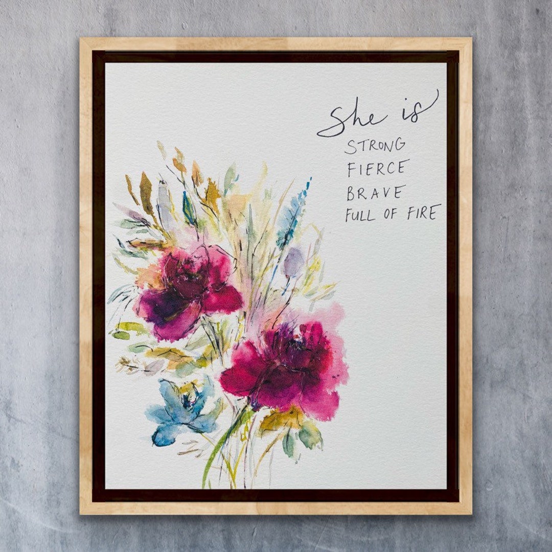 She is Strong, Fierce, Brave Full of Fire Watercolour Lettering Art ...