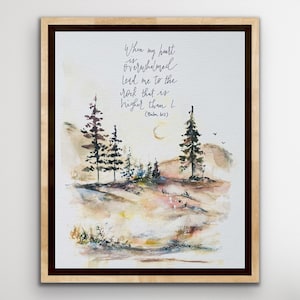 When My Heart Is Overwhelmed Lead Me To The Rock That Is Higher Than I Watercolour Print, Mountain Tree Bible Scripture Art, Handlettering