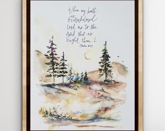 When My Heart Is Overwhelmed Lead Me To The Rock That Is Higher Than I Watercolour Print, Mountain Tree Bible Scripture Art, Handlettering