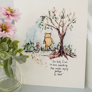 Winnie The Pooh How Lucky I Am To Have Something That Makes Saying Goodbye So Hard Watercolor Print, Sympathy Gift Art image 8