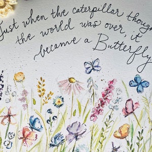 Just When the Caterpillar Thought It Was the End of His Life It Became ...