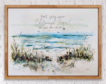 Add Your Own Custom Personalized Quote Print, Add Your Own Lyrics, Quote, Saying Watercolour Beach Reeds Illustration, Custom Nautical Print