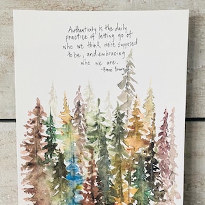 Authenticity Quote By Brene Brown Watercolor Forest Print, Daily Practice Of Letting Go Handlettering Print, Brene Brown Authenticity Office image 6