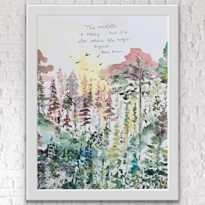 Il centro è disordinato ma è anche dove inizia la magia Stampa foresta acquerello, citazione incoraggiante foresta boho, stampa psicologica