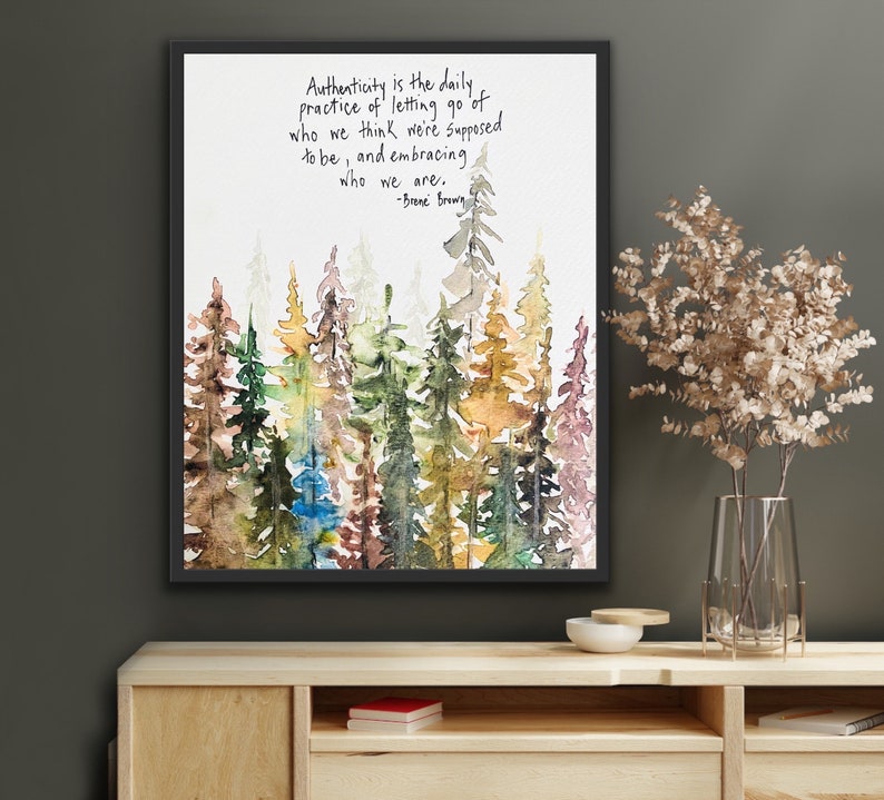 Authenticity Quote By Brene Brown Watercolor Forest Print, Daily Practice Of Letting Go Handlettering Print, Brene Brown Authenticity Office image 4