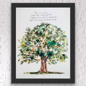 May include: A watercolour painting of a tree with green leaves and a brown trunk. The painting is framed in black and has a white background. The text "Just as a tree grows from a tiny seed into a mighty oak, our journey of transformation begins with a single step towards change." is written in black ink at the top of the painting.