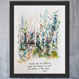 Maybe You Are Searching Among The Branches For What Only Appears At The Roots Rumi Print, Watercolor Rumi Forest and Words Art Print