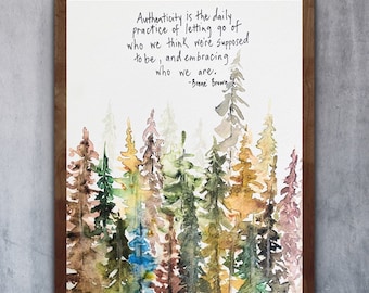 Authenticity Quote By Brene Brown Watercolor Forest Print, Daily Practice Of Letting Go Handlettering Print, Brene Brown Authenticity Office