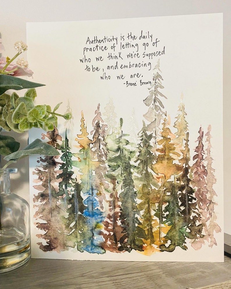 Authenticity Quote By Brene Brown Watercolor Forest Print, Daily Practice Of Letting Go Handlettering Print, Brene Brown Authenticity Office image 5