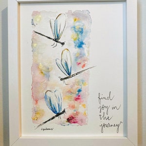 Dragonfly Encouragement Print, Three Dragonflies, Watercolour Dragonflies, Inspiring Wall Art, Find Joy In The Journey