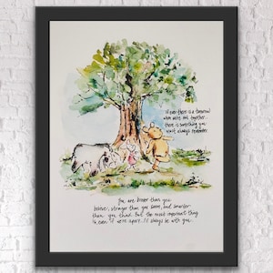 Winnie l'ourson Porcinet Bourriquet toujours avec vous, vous êtes plus courageux que vous ne le pensez, s'il y a un lendemain, impression classique Winnie l'ourson
