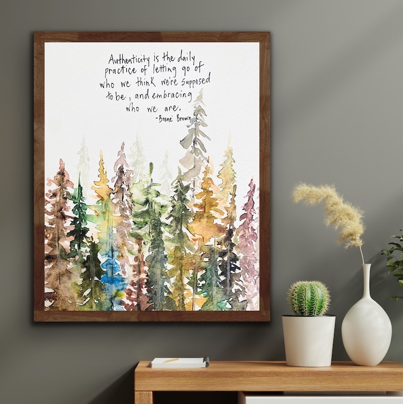 Authenticity Quote By Brene Brown Watercolor Forest Print, Daily Practice Of Letting Go Handlettering Print, Brene Brown Authenticity Office image 3