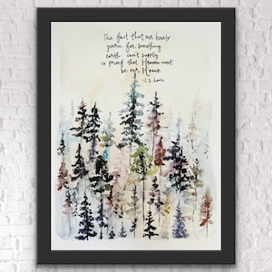 Il fatto che i nostri cuori anelano a qualcosa che la terra non può fornire Prova Paradiso, stampa di CS Lewis, acquerello di foresta di alberi boho, stampa dell'autore