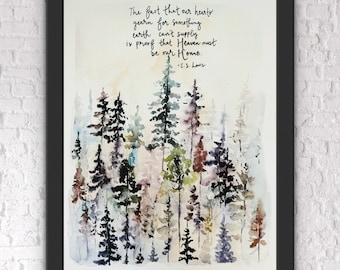 The Fact That Our Hearts Yearn For Something Earth Can’t Supply Proof Heaven, CS Lewis Print, Boho Tree Forest Watercolor, Author Print