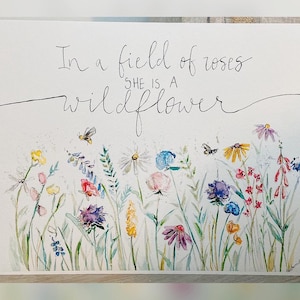 In A Field Of Roses She Is A Wildflower Watercolour Flower Print, Wildflower Wall Art, Florals And Bees Watercolor Design, Nursery Art