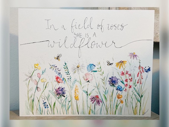 In A Field of Roses She is A Wildflower Watercolour Flower Print,  Wildflower Wall Art, Florals and Bees Watercolor Design, Nursery Art 