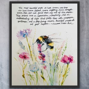 The Most Beautiful People, Known Defeat Known Struggle, Elizabeth Kubler Ross Quote Understanding of Life Art Print, Encouragement Bee