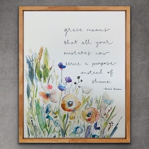 Grace Means That All Your Mistakes Now Serve A Purpose Instead Of Shame Brene Brown Print, Grace Means Definition Watercolor Print