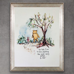 Winnie The Pooh How Lucky I Am To Have Something That Makes Saying Goodbye So Hard Watercolor Print, Sympathy Gift Art image 4