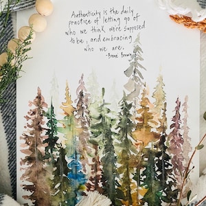 Authenticity Quote By Brene Brown Watercolor Forest Print, Daily Practice Of Letting Go Handlettering Print, Brene Brown Authenticity Office image 10