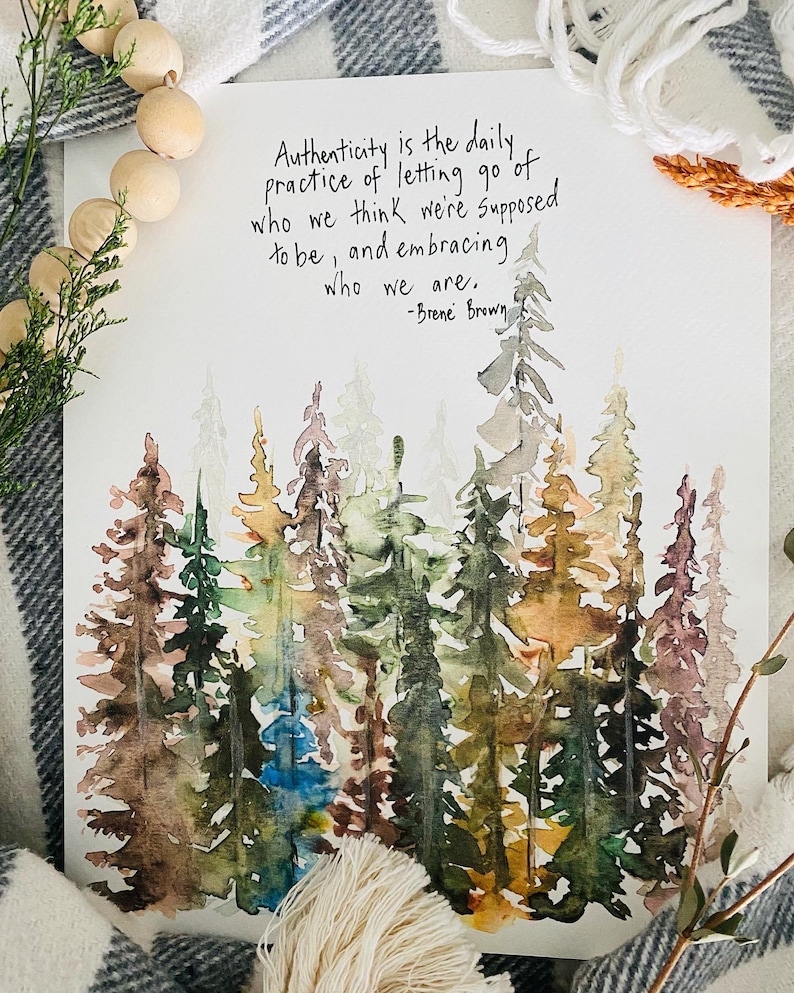 Authenticity Quote By Brene Brown Watercolor Forest Print, Daily Practice Of Letting Go Handlettering Print, Brene Brown Authenticity Office image 10