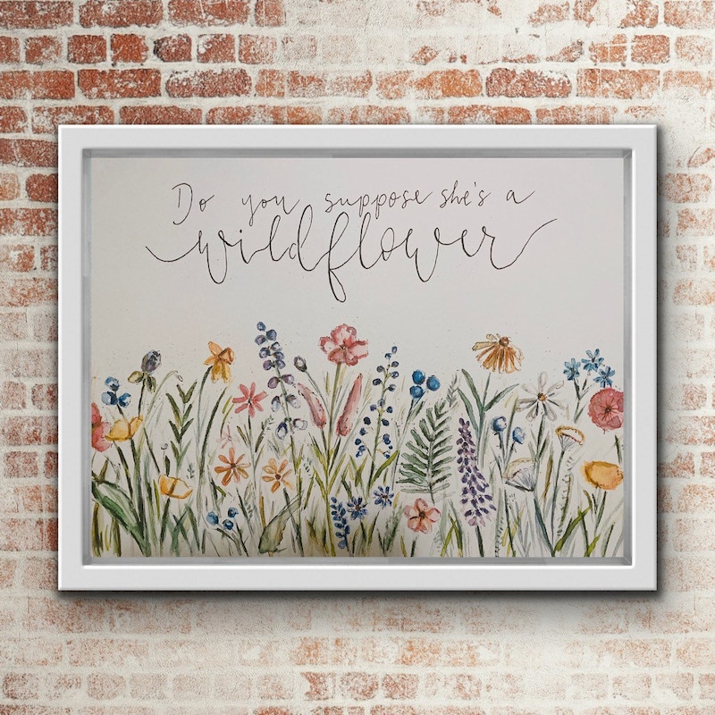 Do You Suppose Shes a Wildflower Print - Etsy