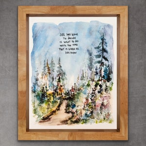 Wszystko co musimy zdecydować to co zrobić z tym czasem, który nam dano LOTR Artwork, akwarela Tolkiena Abstrakcyjny szlak drzewny Wydruk