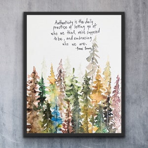 Authenticity Quote By Brene Brown Watercolor Forest Print, Daily Practice Of Letting Go Handlettering Print, Brene Brown Authenticity Office image 2