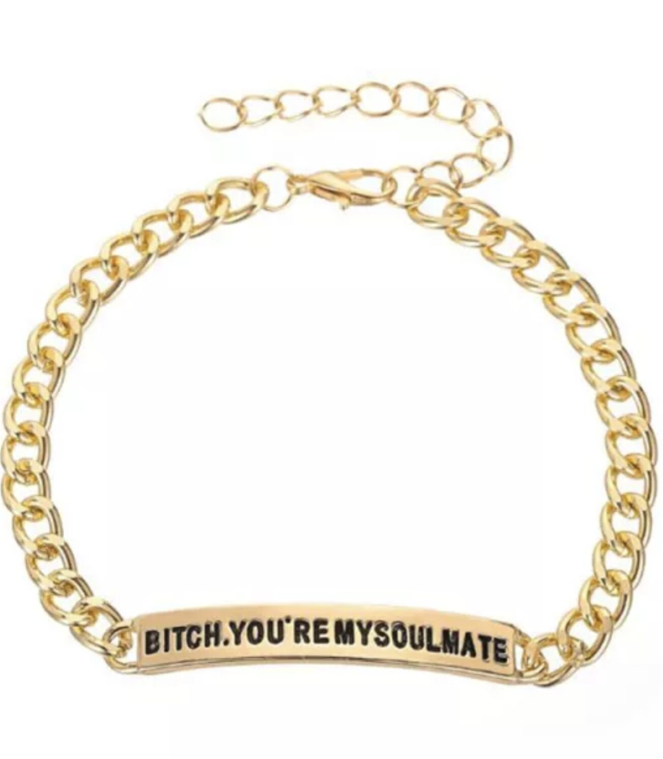 Bitch Youre My Soulmate Euphoria Bar Bracelet Friend Gift
