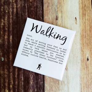 Hiking Gifts - Walking Definition - Fridge Magnet