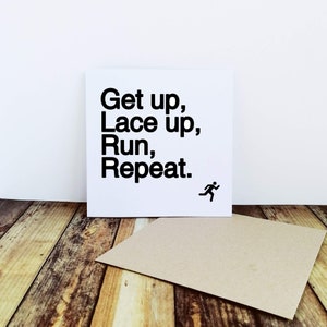 Running Cards - Get up Lace up Run Repeat - Encouragement Card - Card for a Runner